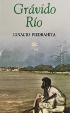 Grávido Rio de Ignacio Piedrahita